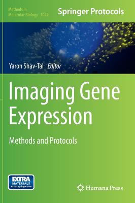 Imaging Gene Expression : Methods and Protocols