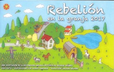Rebelión en la Granja 2017 : Una Adaptación de la Reconocida Novela Distópica de George Orwell