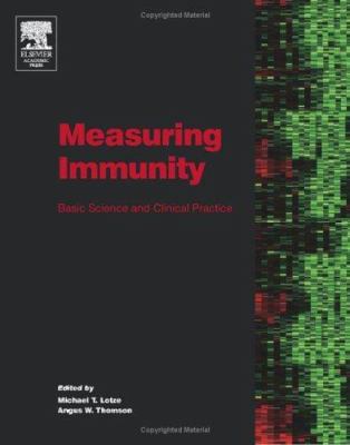 Measuring Immunity : Basic Science and Clinical Practice