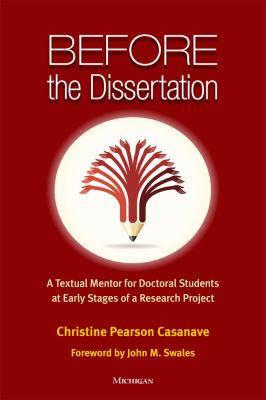 Before the Dissertation : A Textual Mentor for Doctoral Students at Early Stages of a Research Project