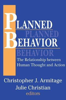 Planned Behavior : The Relationship Between Human Thought and Action