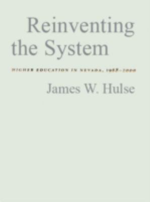 Reinventing the System : Higher Education in Nevada, 1968-2000