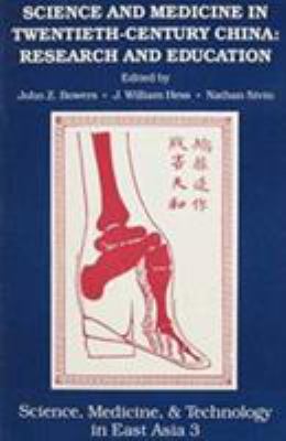 Science and Medicine in Twentieth-Century China : Research and Education