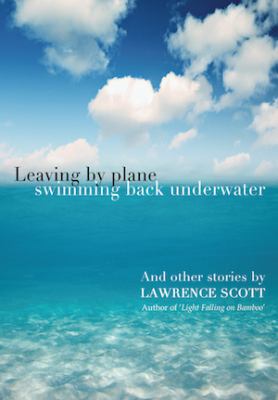 Leaving by Plane, Swimming Back Underwater