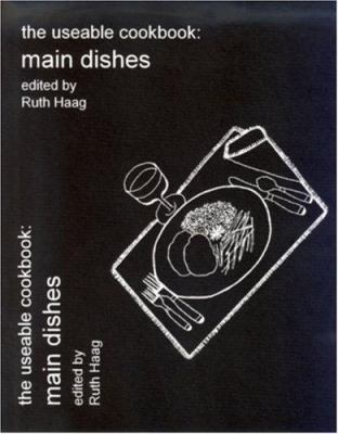 The Useable Cookbook : Main Dishes