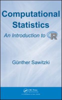 Computational Statistics : An Introduction to R
