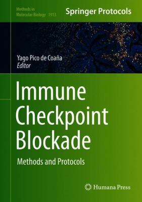 Immune Checkpoint Blockade : Methods and Protocols