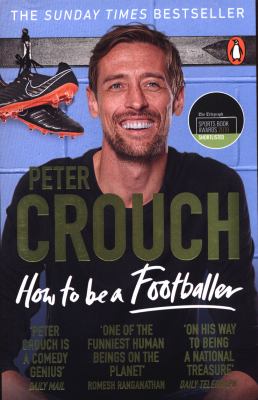 How to Be a Footballer