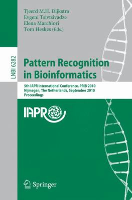 Pattern Recognition in Bioinformatics : 5th IAPR International Conference, PRIB 2010, Nijmegen, the Netherlands, September 22-24, 2010, Proceedings
