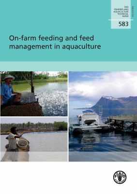 On-Farm Feeding and Feed Management in Aquaculture
