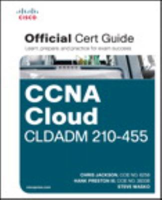 CCNA Cloud CLDADM 210-455 Official Cert Guide