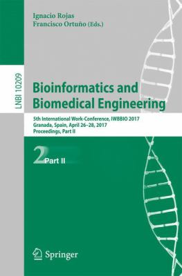 Bioinformatics and Biomedical Engineering : 5th International Work-Conference, IWBBIO 2017, Granada, Spain, April 26-28, 2017, Proceedings, Part II