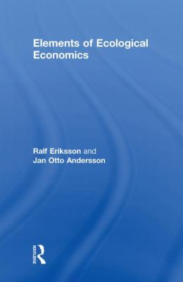 Elements of Ecological Economics