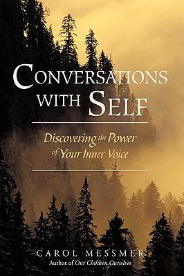 Conversations with Self : Discovering the Power of Your Inner Voice