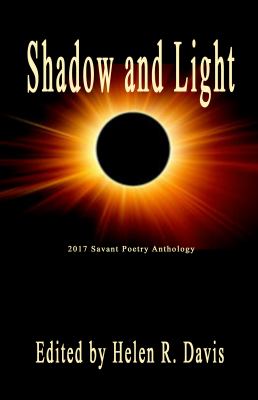 Shadow and Light : 2017 Savant Poetry Anthology