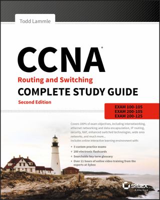 CCNA Routing and Switching : Exam 100-105, Exam 200-105, Exam 200-125