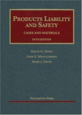 Products Liability and Safety : Cases and Materials