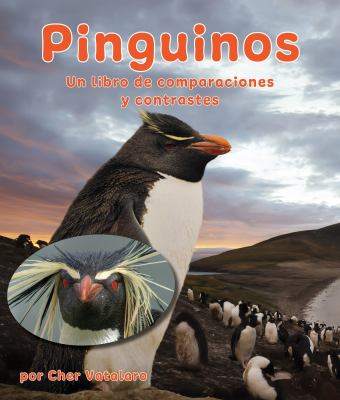 Pingüinos: un Libro de Comparaciones y Contrastes : Penguins: a Compare and Contrast Book in Spanish