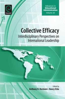 Collective Efficacy : Interdisciplinary Perspectives on International Leadership