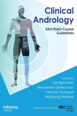 Clinical Andrology : EAU/ESAU Course Guidelines