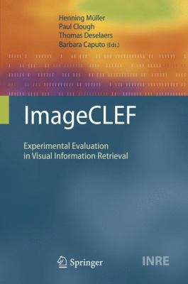 ImageCLEF : Experimental Evaluation in Visual Information Retrieval