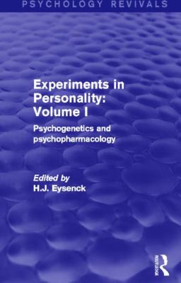 Experiments in Personality: Volume 1 : Psychogenetics and Psychopharmacology