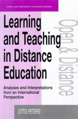 Learning and Teaching in Distance Education : Analyses and Interpretations from an International Perspective