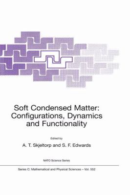 Soft Condensed Matter : Configurations, Dynamics and Functionality