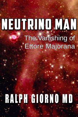 Neutrino Man : The Vanishing of Ettore Majorana