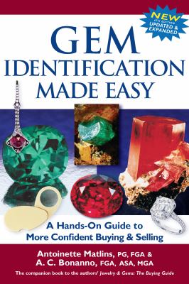 Gem Identification Made Easy (6th Edition) : A Hands-On Guide to More Confident Buying and Selling