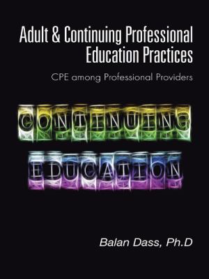 Adult and Continuing Professional Education Practices : CPE among Professional Providers