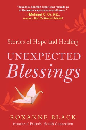 Unexpected Blessings : Stories of Hope and Healing