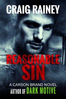 Reasonable Sin : A Carson Brand Novel