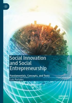 Social Innovation and Social Entrepreneurship : Fundamentals, Concepts, Tools