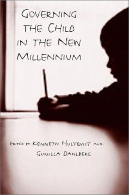 Governing the Child in the New Millennium
