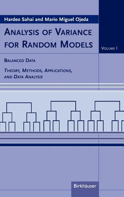 Analysis of Variance for Random Models Vol. 1 : Balanced Data - Theory, Methods, Applications, and Data Analysis