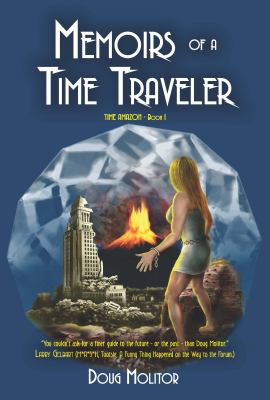 Memoirs of a Time Traveler : Time Amazon - Book 1