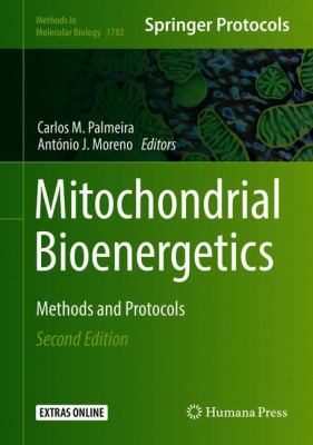 Mitochondrial Bioenergetics : Methods and Protocols