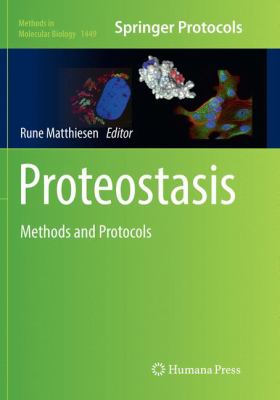 Proteostasis : Methods and Protocols