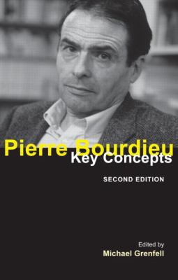 Pierre Bourdieu : Key Concepts