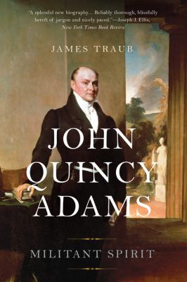 John Quincy Adams : Militant Spirit