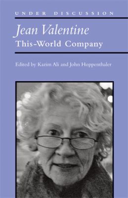 Jean Valentine : This-World Company