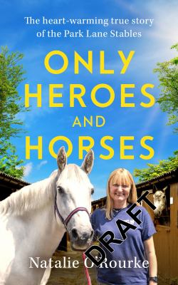 Only Heroes and Horses