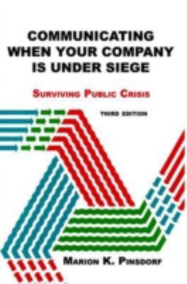 Communicating When Your Company Is under Siege