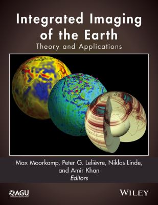 Integrated Imaging of the Earth : Theory and Applications