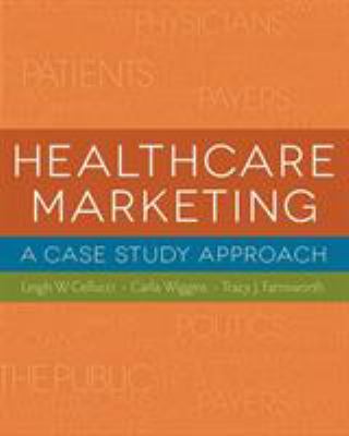 Healthcare Marketing : A Case Study Approach