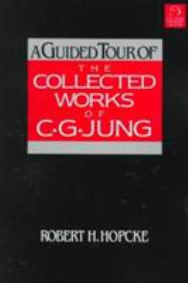 A Guided Tour of the Collected Works of C. G. Jung