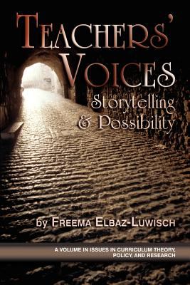 Teachers' Voices : Storytelling and Possibility