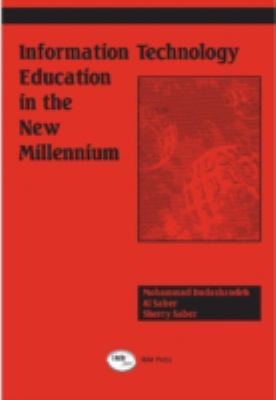 Information Technology Education in the New Millennium
