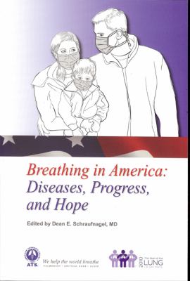 Breathing in America : Diseases, Progress, and Hope